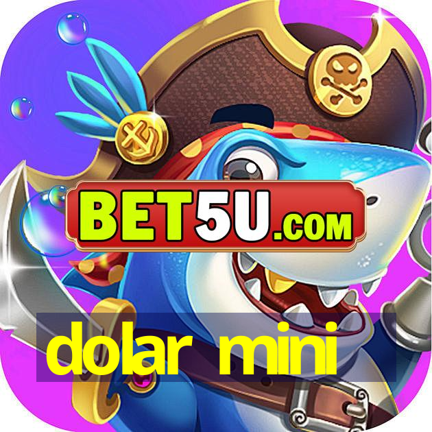 dolar mini